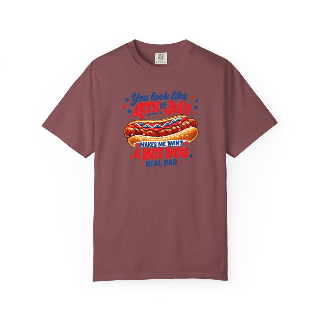 4th of July Hot Dog T-Shirt – "You Look Like 4th of July Makes Me Want a Hot Dog Real Bad"