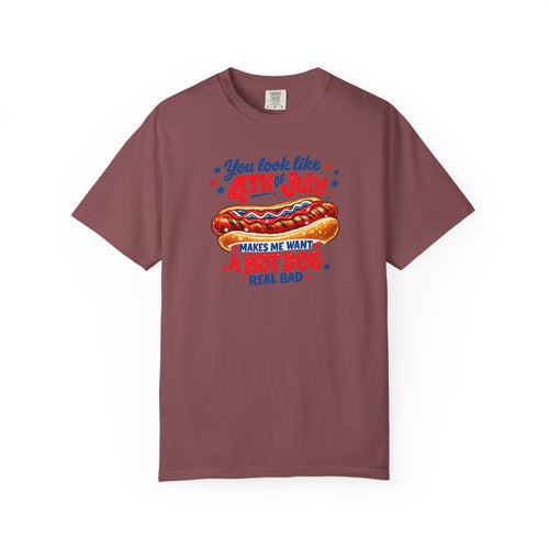 4th of July Hot Dog T-Shirt – "You Look Like 4th of July Makes Me Want a Hot Dog Real Bad"