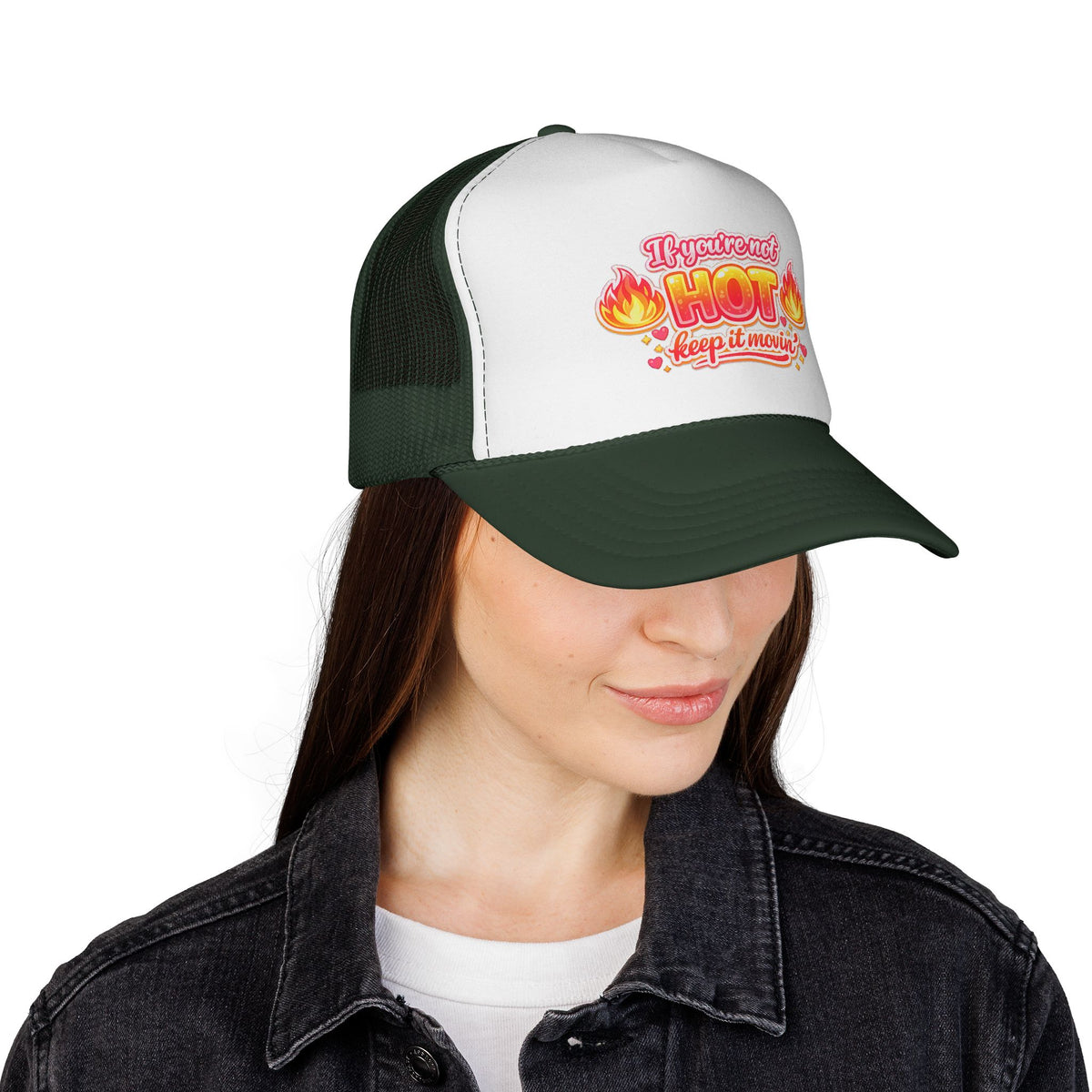 Trucker Cap — “If You’re Not Hot Keep It Movin” Retro Flame Design