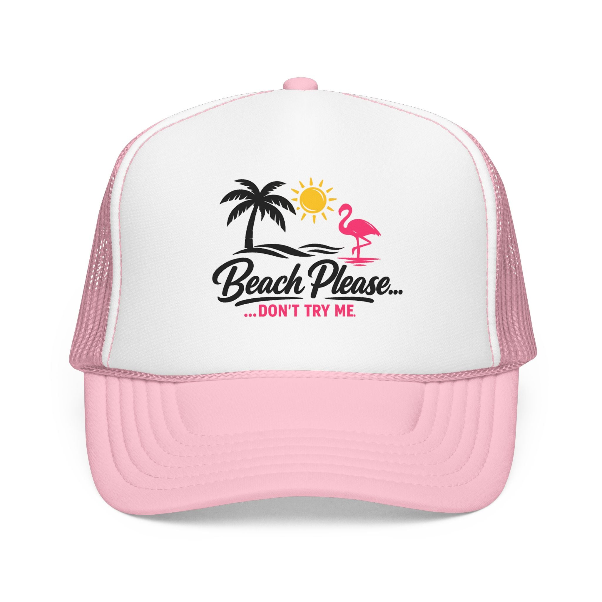 Beach Please Trucker Hat — "Don't Try Me" Tropical Flamingo Cap