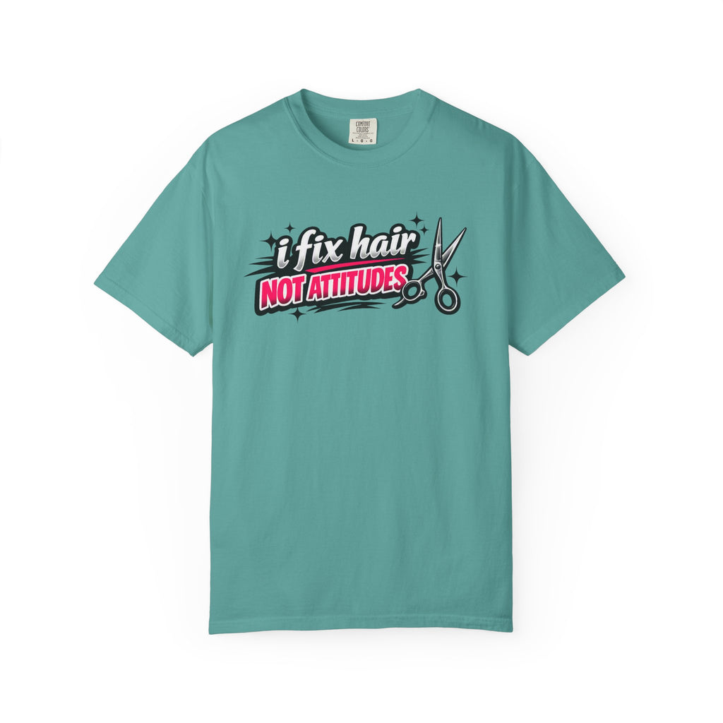 Hair Stylist T-Shirt — “I Fix Hair Not Attitudes” Scissors Graphic Tee