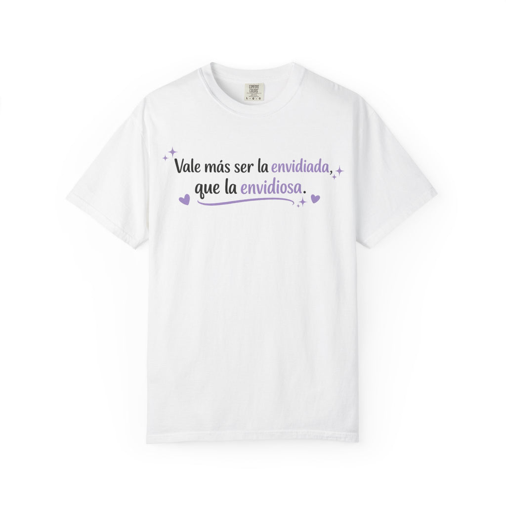 T-Shirt — Spanish Quote "Vale más ser la envidiada, que la envidiosa." Lavender Script