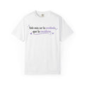 T-Shirt — Spanish Quote "Vale más ser la envidiada, que la envidiosa." Lavender Script