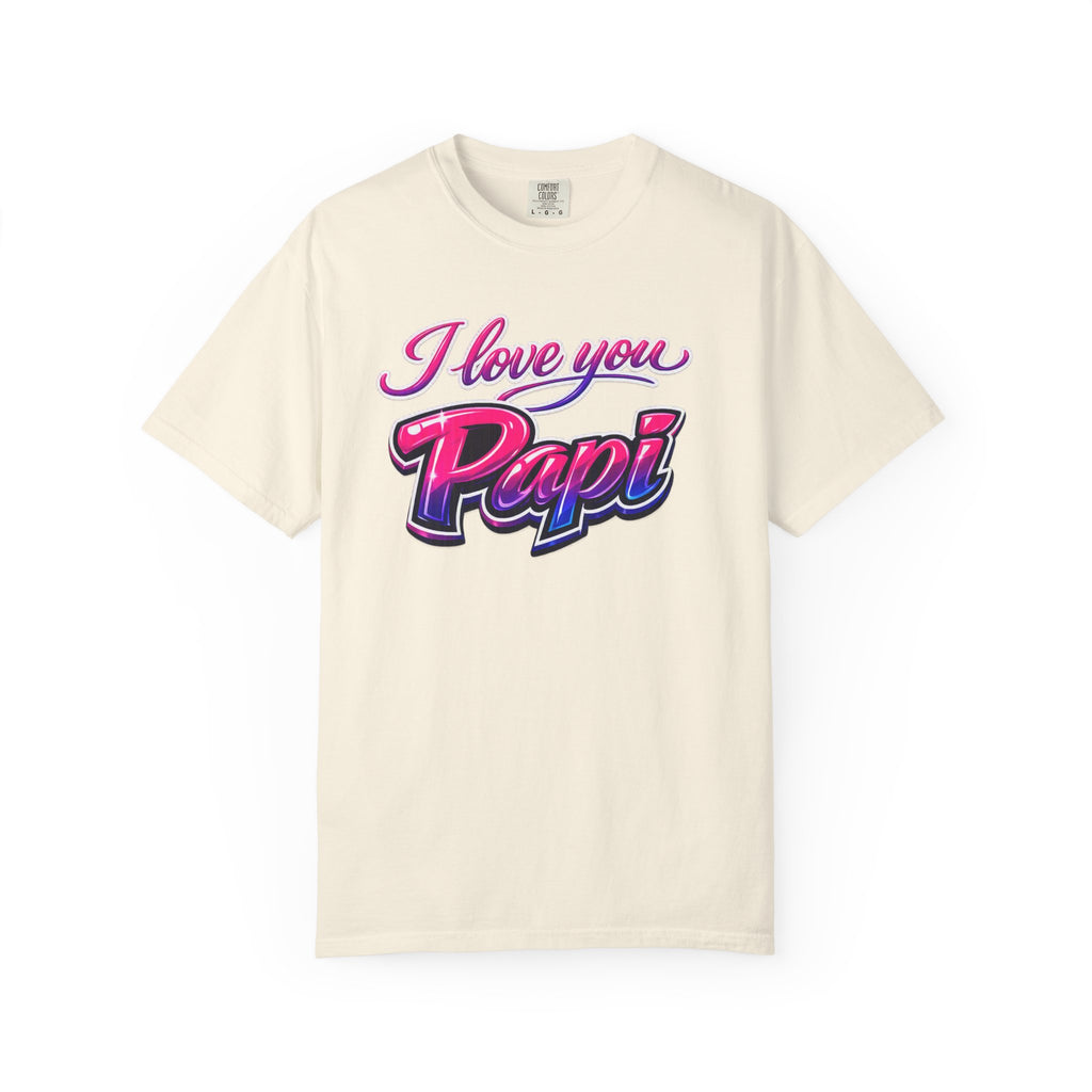 I Love You Papi T-Shirt