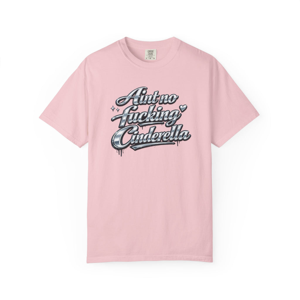 Cinderella T-Shirt — 'Autno Fucking Cinderella' Script Tee