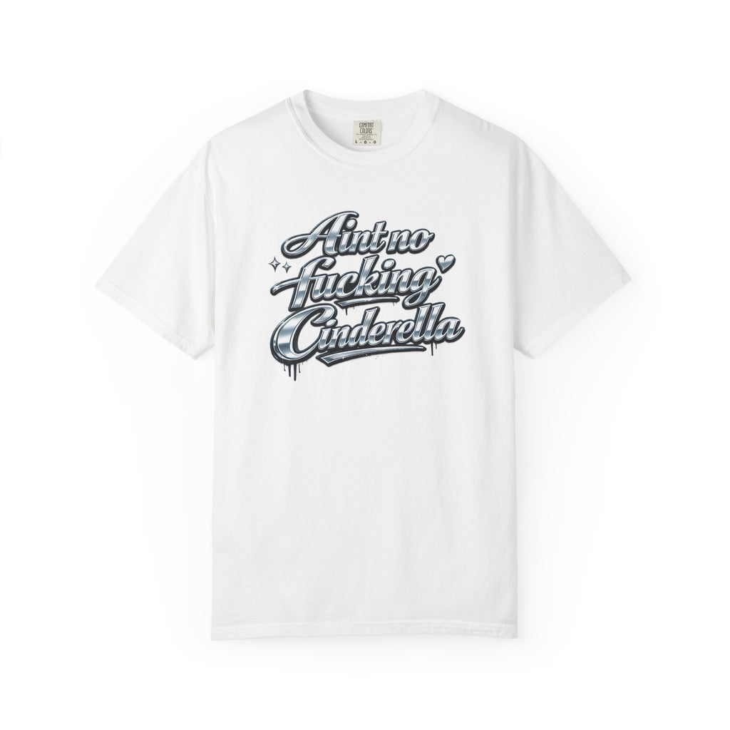 Cinderella T-Shirt — 'Autno Fucking Cinderella' Script Tee