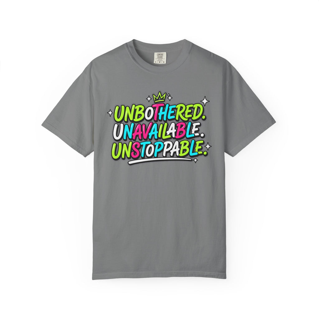 Unbothered Unavailable Unstoppable Graphic T-Shirt
