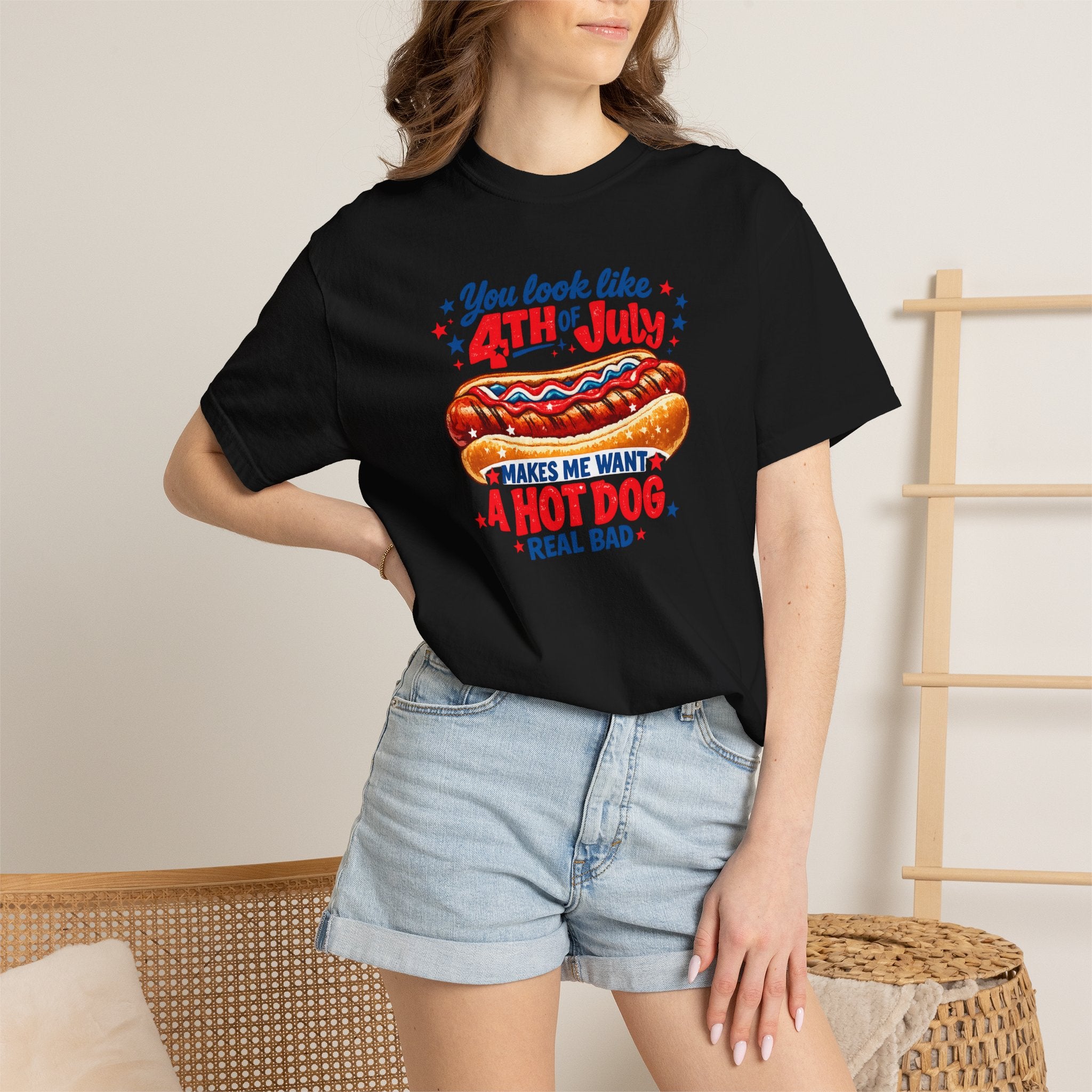 4th of July Hot Dog T-Shirt – "You Look Like 4th of July Makes Me Want a Hot Dog Real Bad"