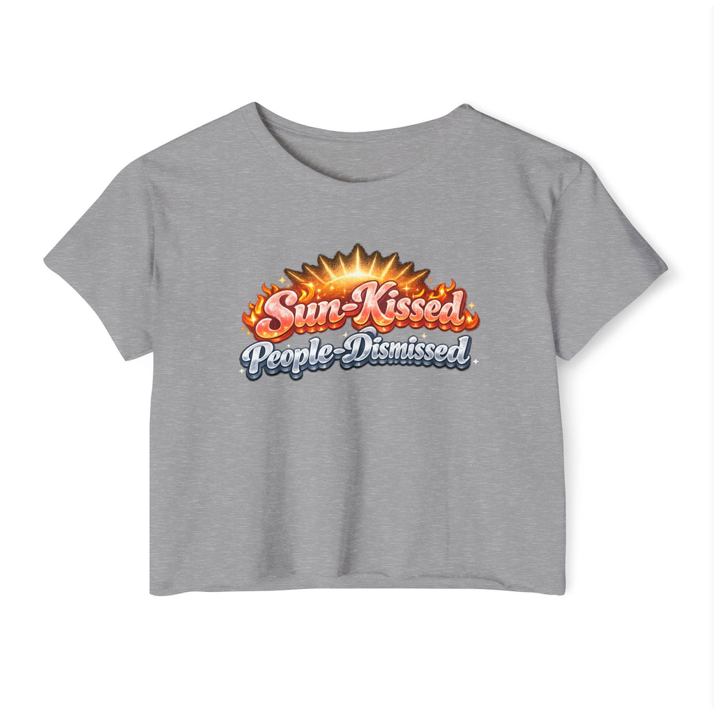 Sun-Kissed Crop Top — "Sun-Kissed, People-Dismissed" Festival Tee