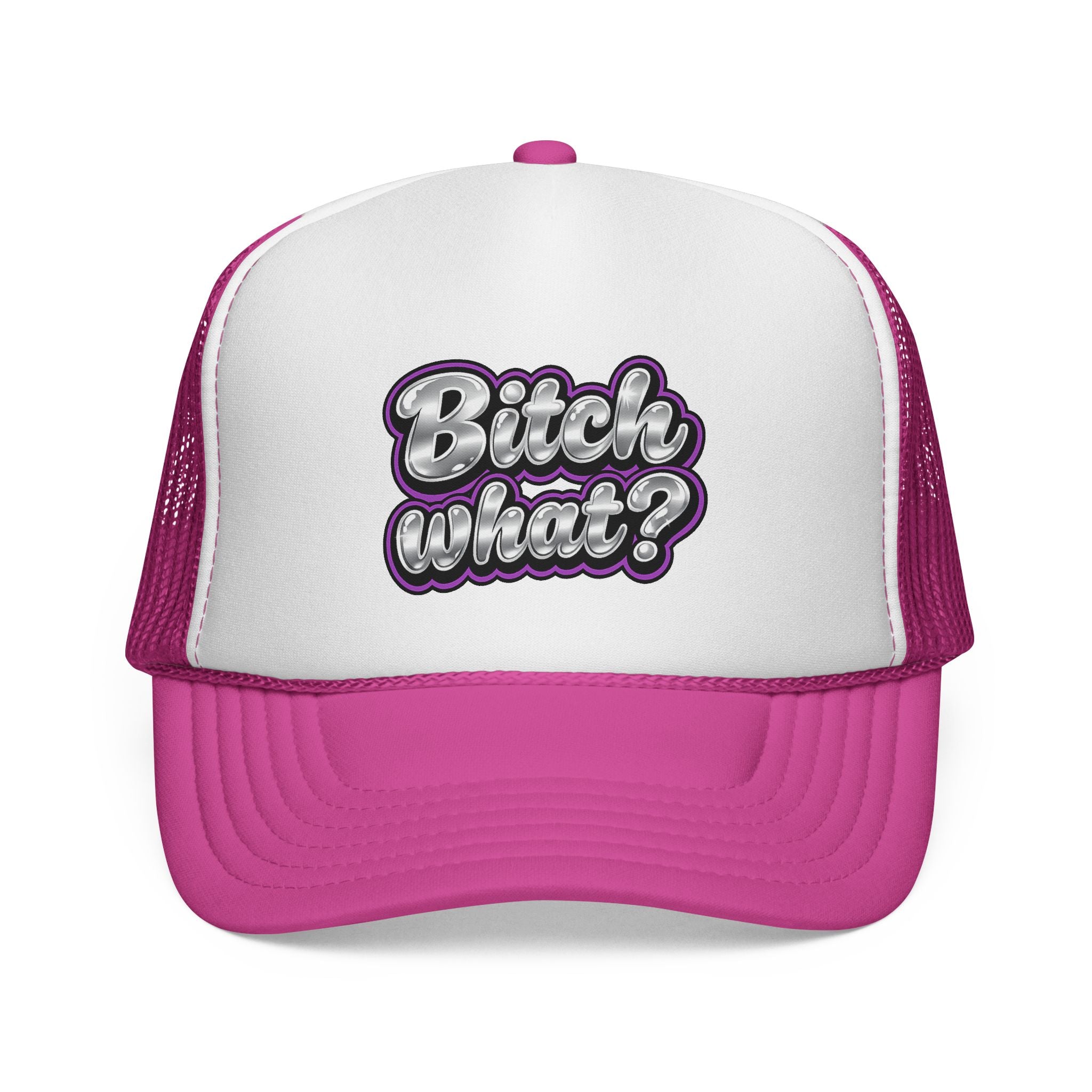 Trucker Cap — "Bitch What?" Retro Script Mesh Hat
