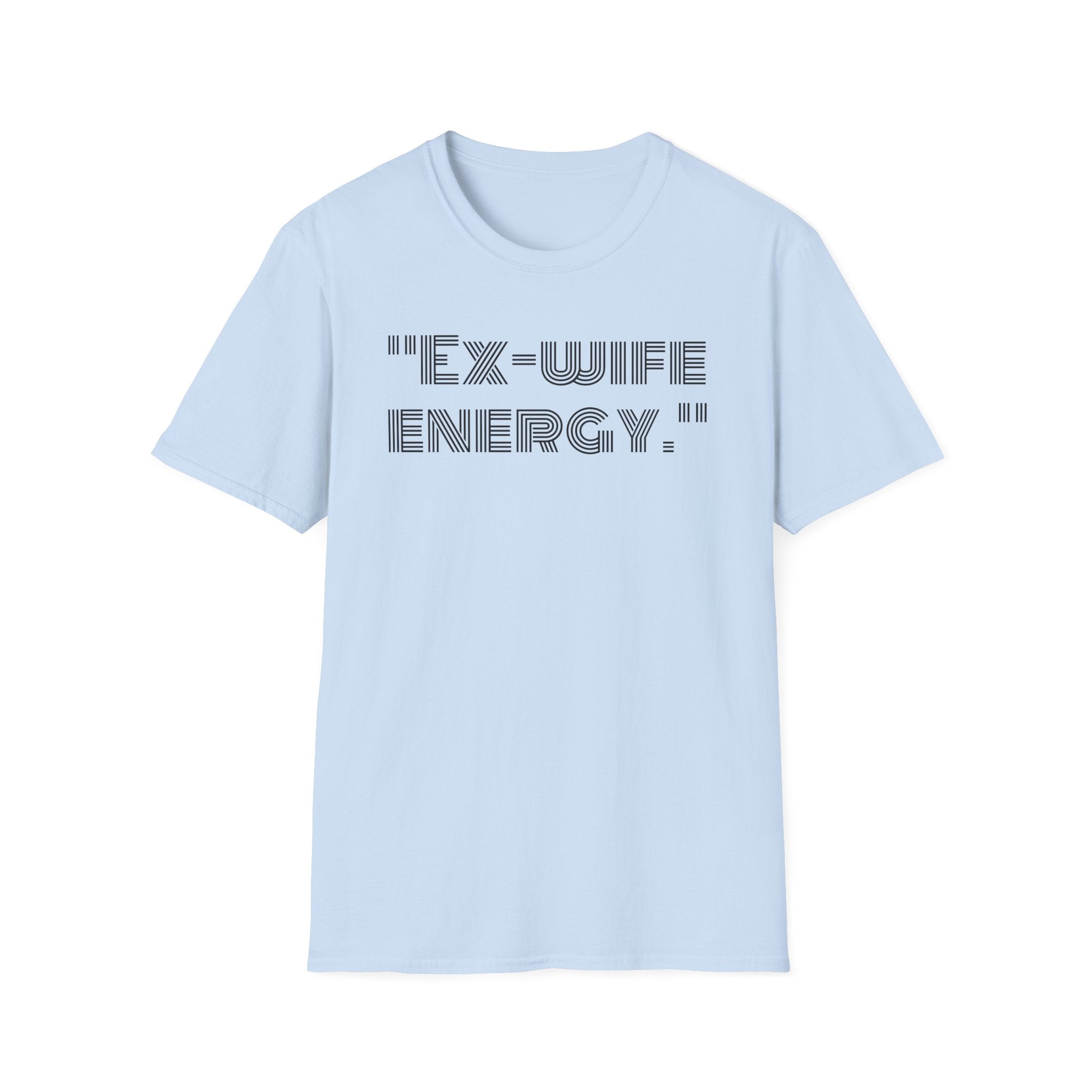 T-Shirt — "Ex-Wife Energy." Retro Text Graphic Tee for Confident Women