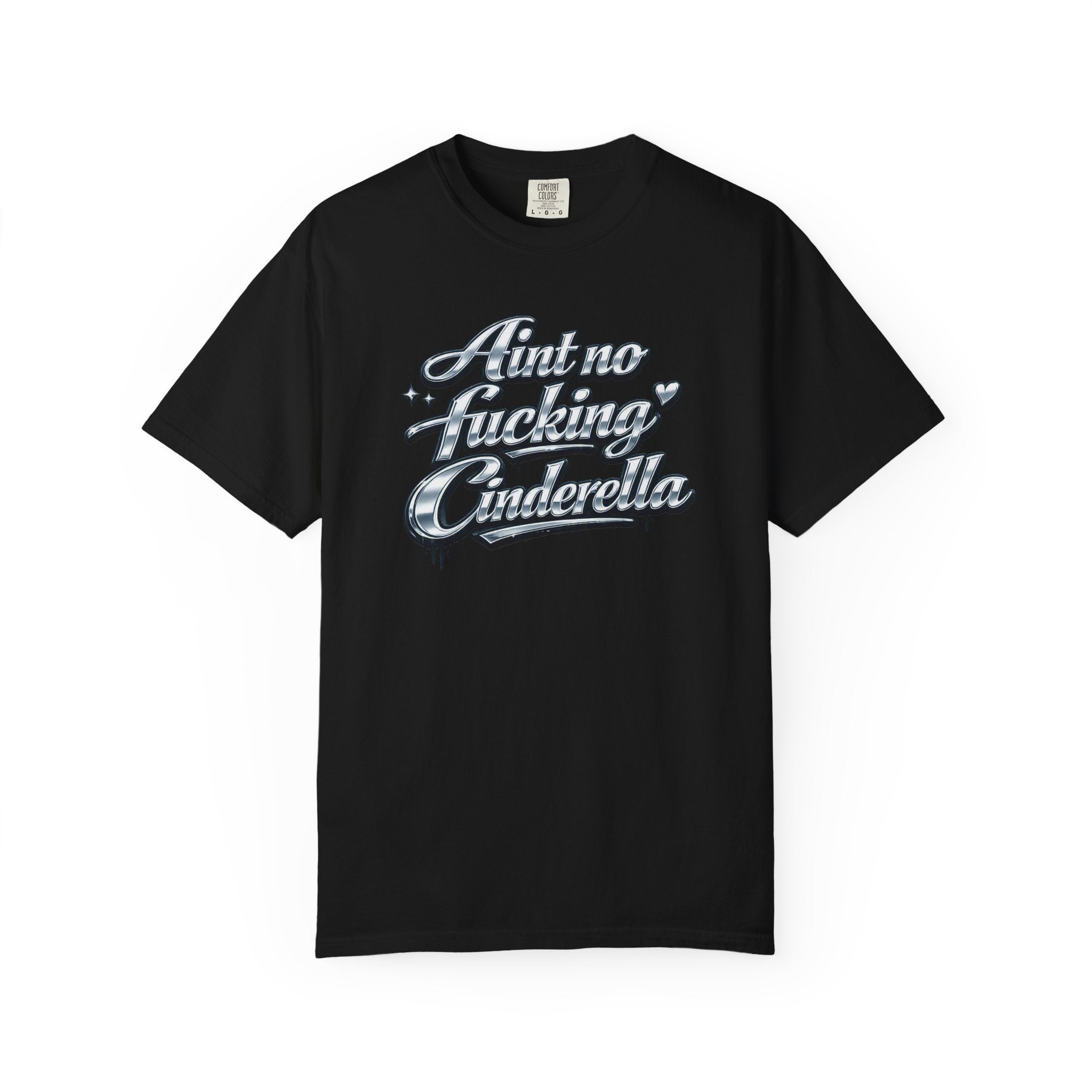 Cinderella T-Shirt — 'Autno Fucking Cinderella' Script Tee