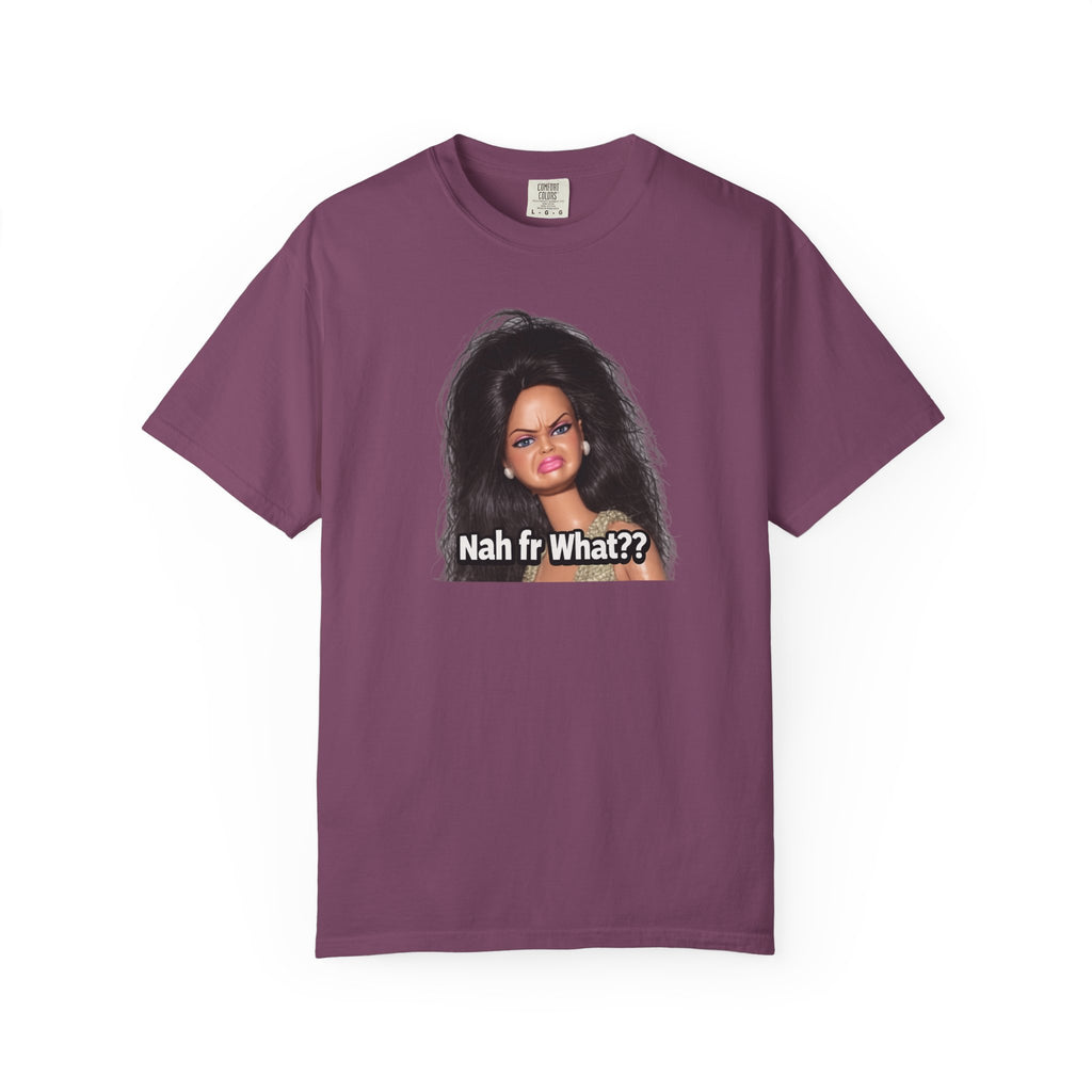Graphic T-Shirt — "Nah fr What??" Sassy Doll Face Tee