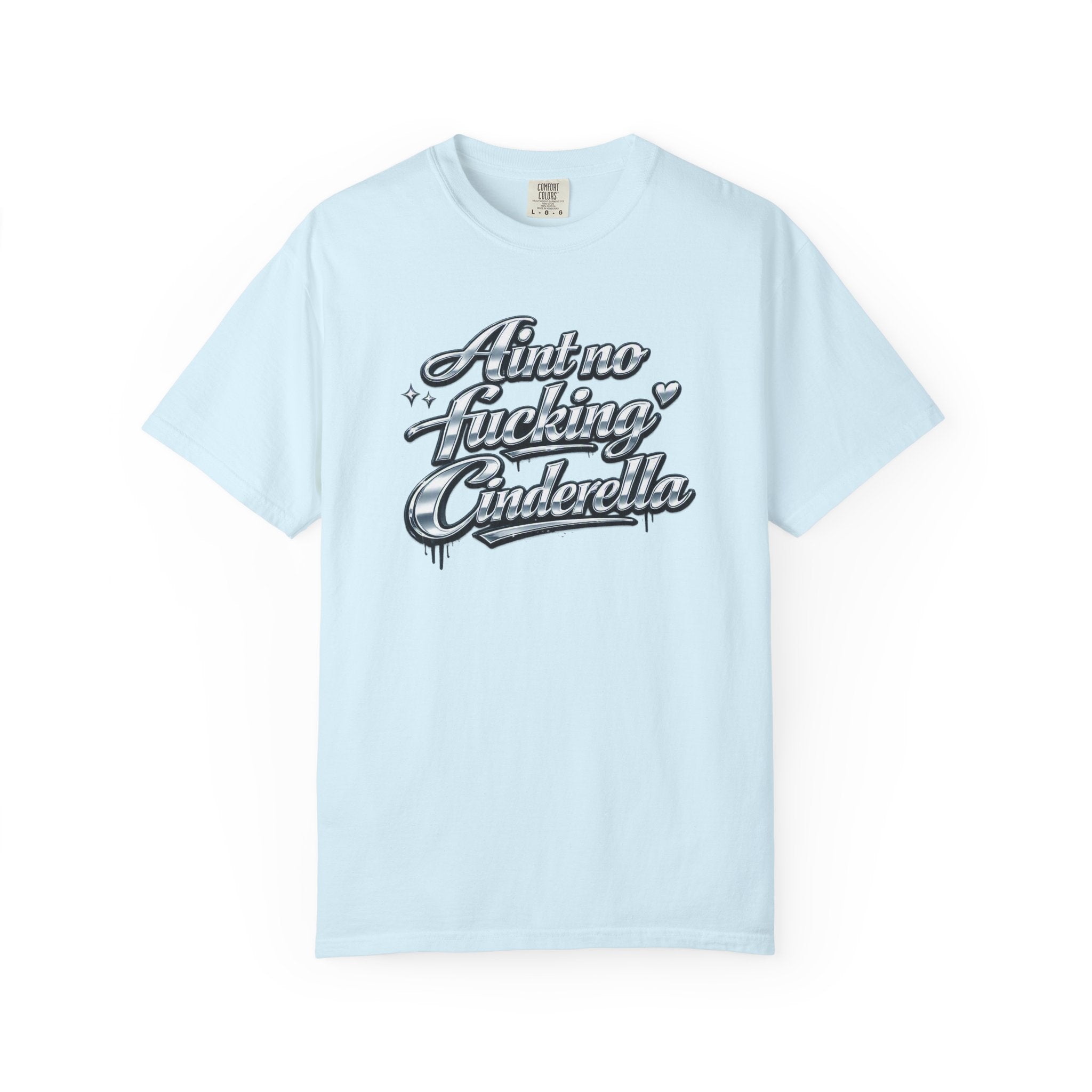 Cinderella T-Shirt — 'Autno Fucking Cinderella' Script Tee