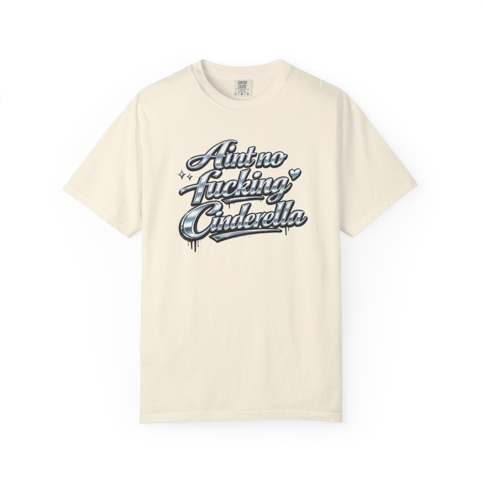 Cinderella T-Shirt — 'Autno Fucking Cinderella' Script Tee