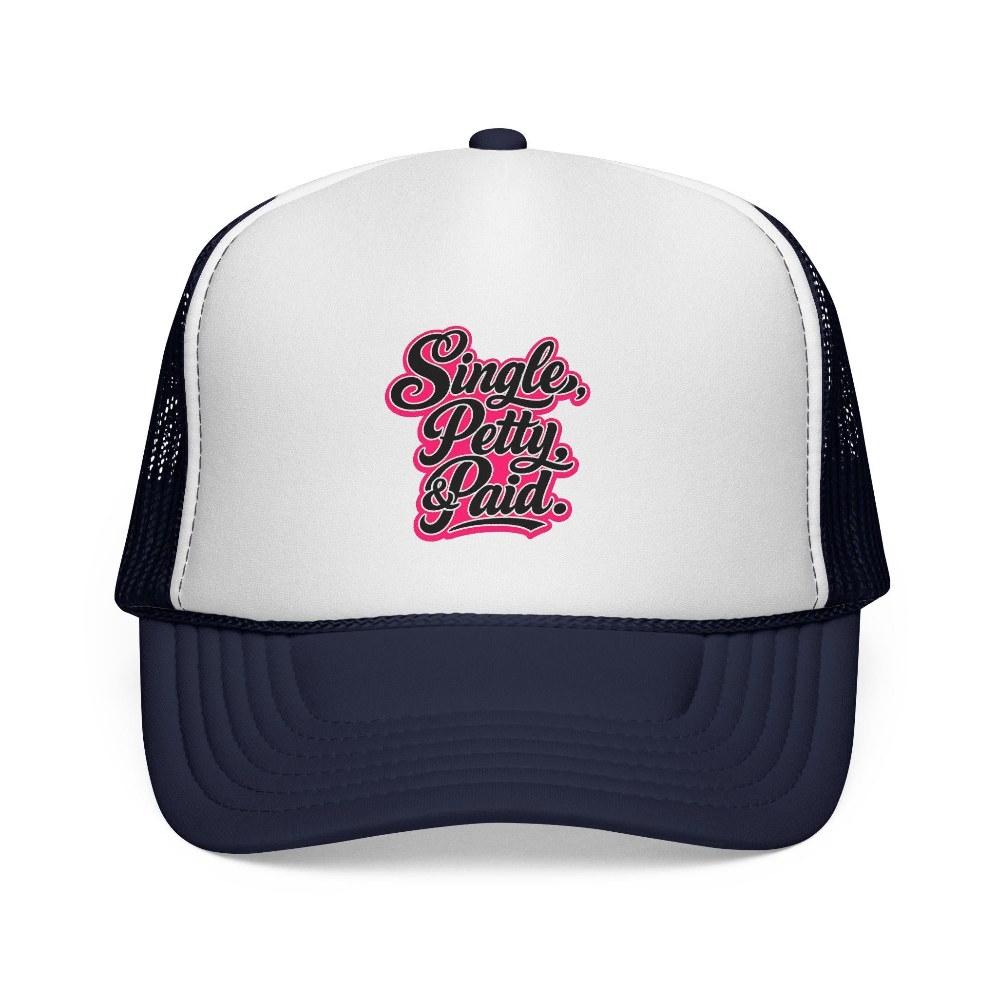 Trucker Hat — "Single, Petty & Paid" Retro Script Cap