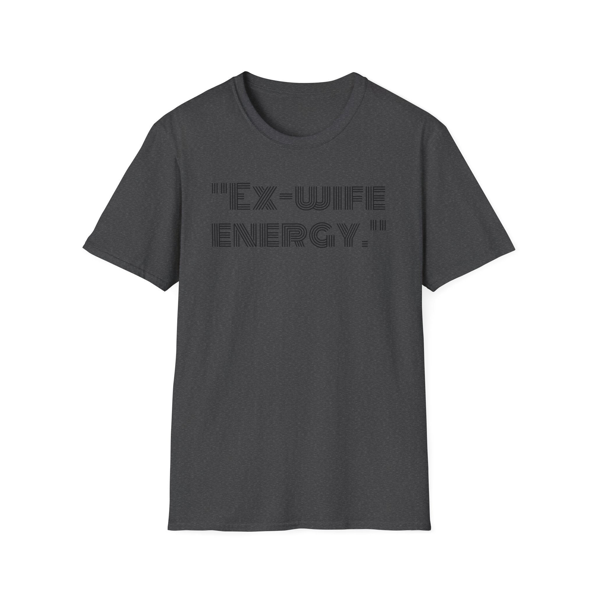 T-Shirt — "Ex-Wife Energy." Retro Text Graphic Tee for Confident Women
