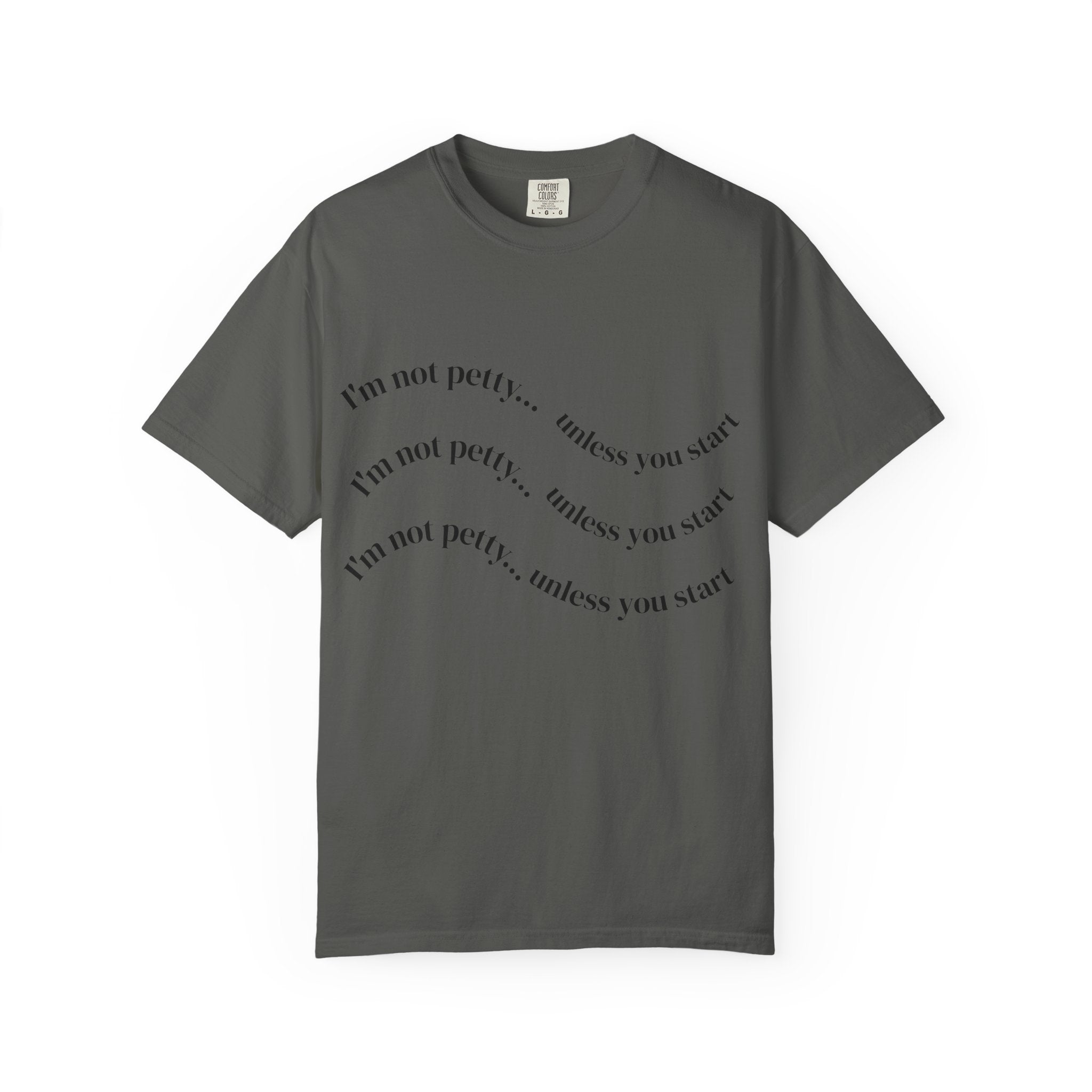 “I’m Not Petty…Unless You Start” Graphic T-Shirt — Retro Skull & Crown Back Design