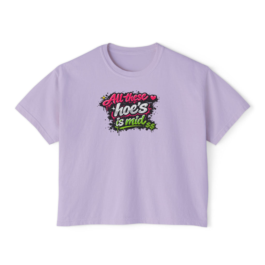 All These Hoe's Is Mid Boxy Tee — Funny Graphic Women's Cropped T‑Shirt