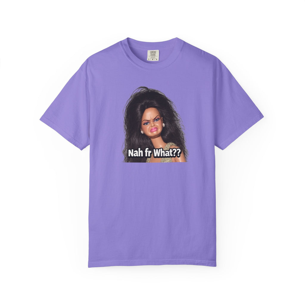 Graphic T-Shirt — "Nah fr What??" Sassy Doll Face Tee