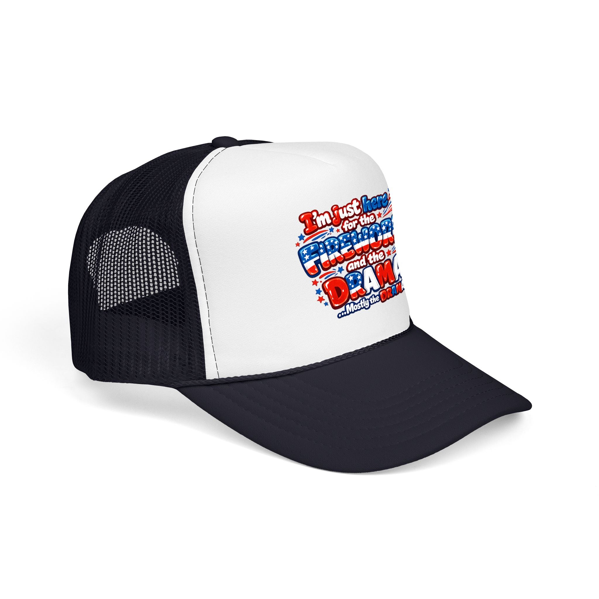 Patriotic Foam Trucker Hat – “Here for the Fireworks and the Drama” USA Fourth of July Cap