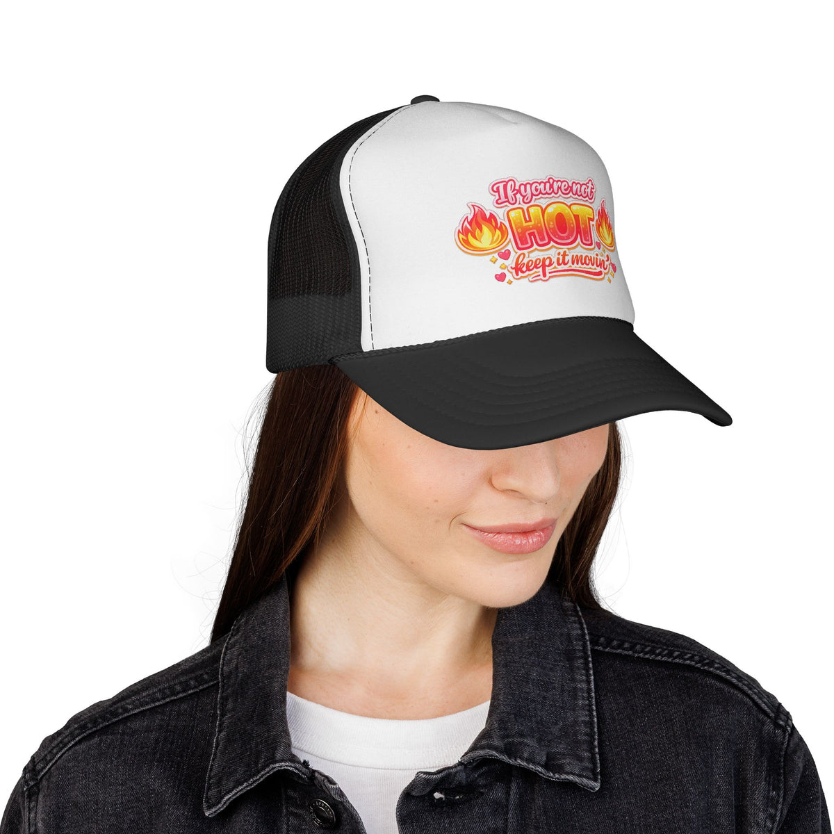 Trucker Cap — “If You’re Not Hot Keep It Movin” Retro Flame Design