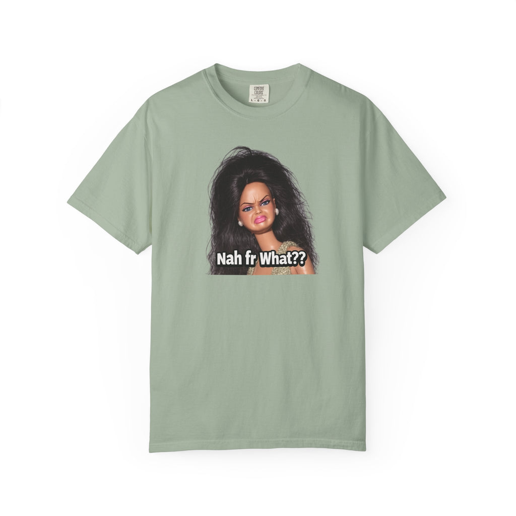 Graphic T-Shirt — "Nah fr What??" Sassy Doll Face Tee