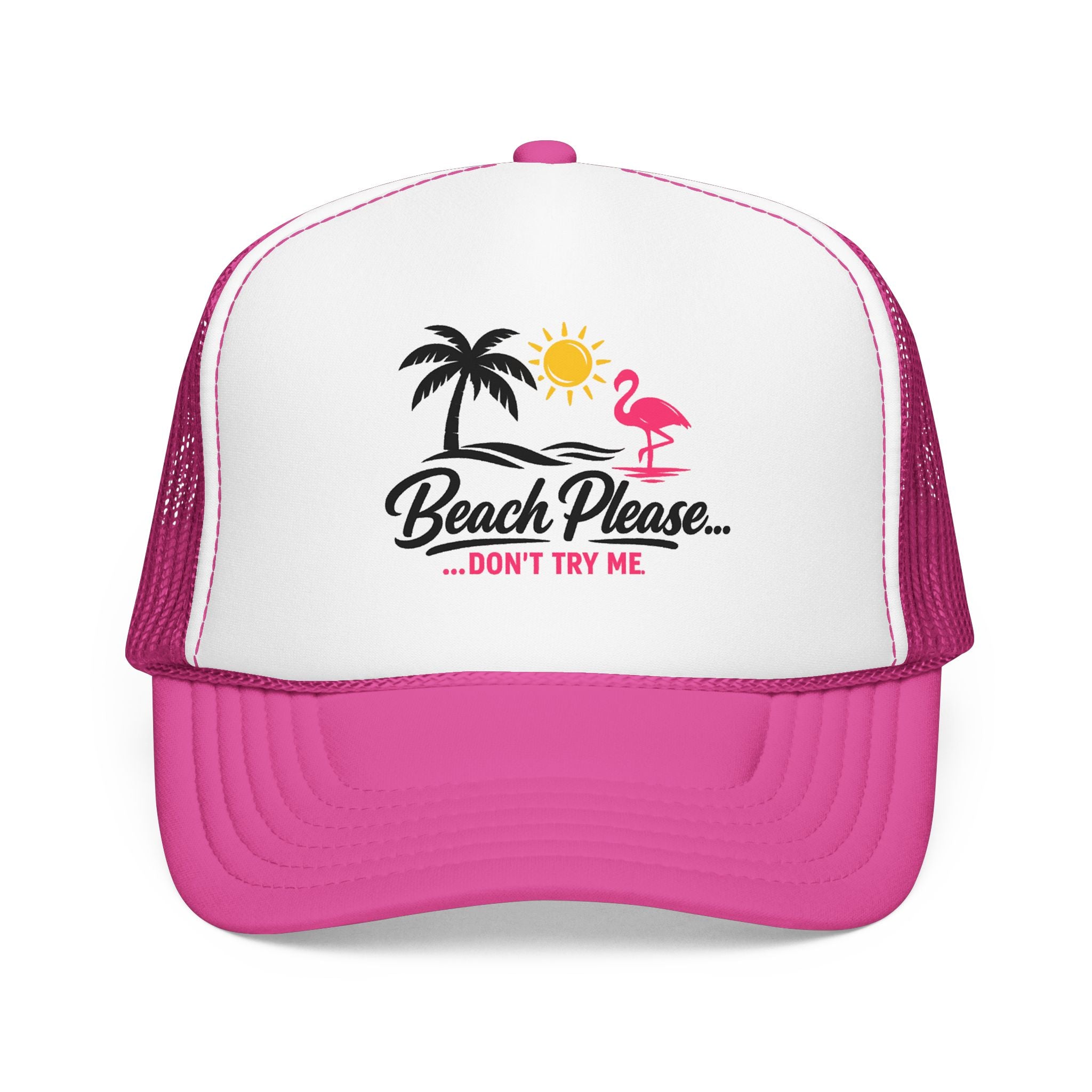 Beach Please Trucker Hat — "Don't Try Me" Tropical Flamingo Cap