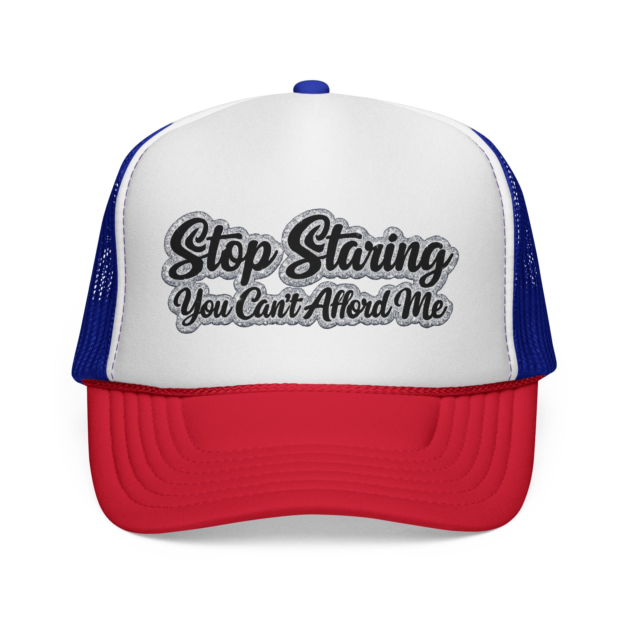 Stop Staring Trucker Cap — "You Can't Afford Me" Retro Patch Hat