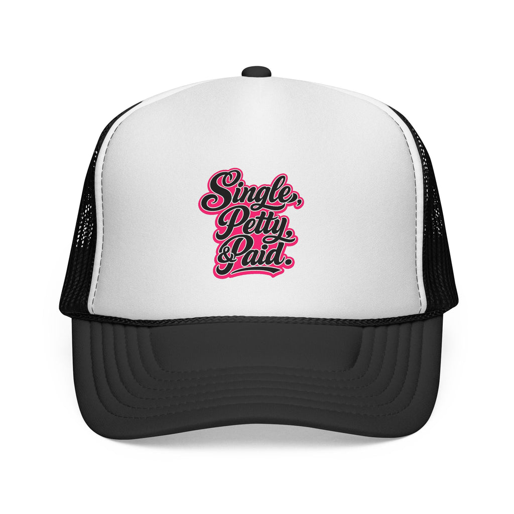 Trucker Hat — "Single, Petty & Paid" Retro Script Cap