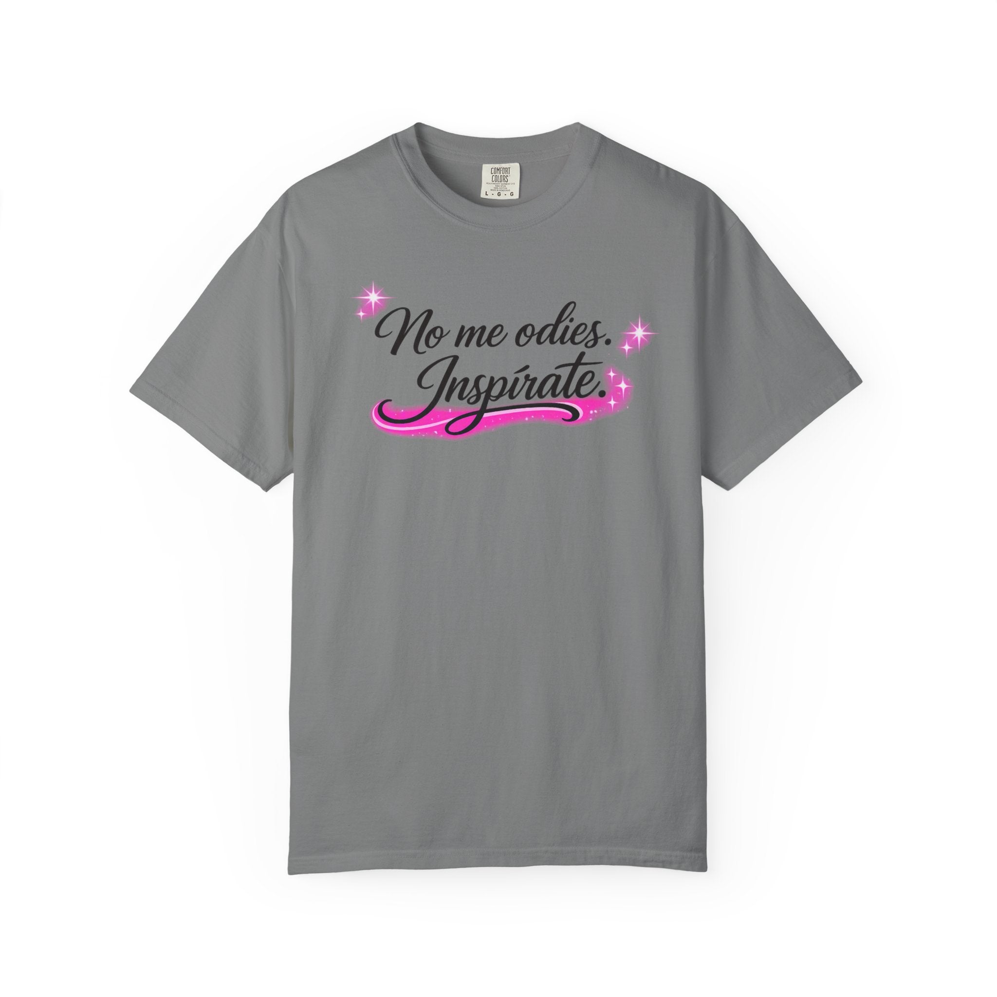 Inspirate Spanish Quote T-Shirt — “No me odies. Inspirate.” Pink Script Tee