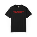 Graphic T-Shirt — "I Don't Keep Receipts, I Keep Distance." Front Quote Tee