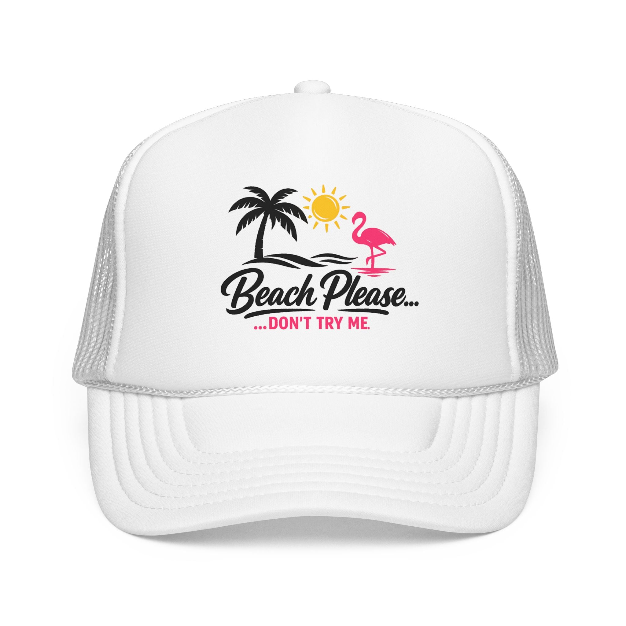 Beach Please Trucker Hat — "Don't Try Me" Tropical Flamingo Cap