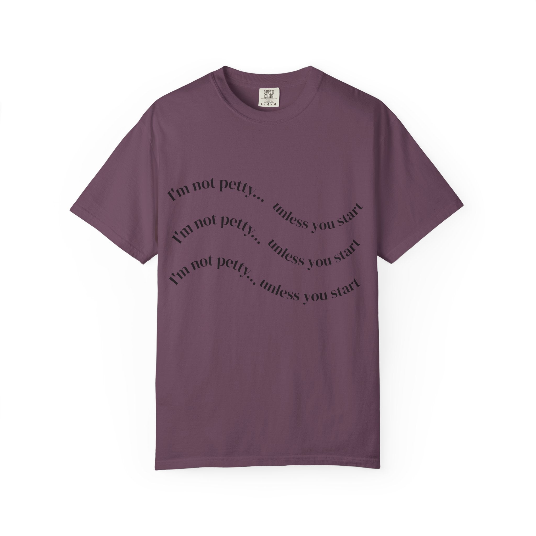 “I’m Not Petty…Unless You Start” Graphic T-Shirt — Retro Skull & Crown Back Design