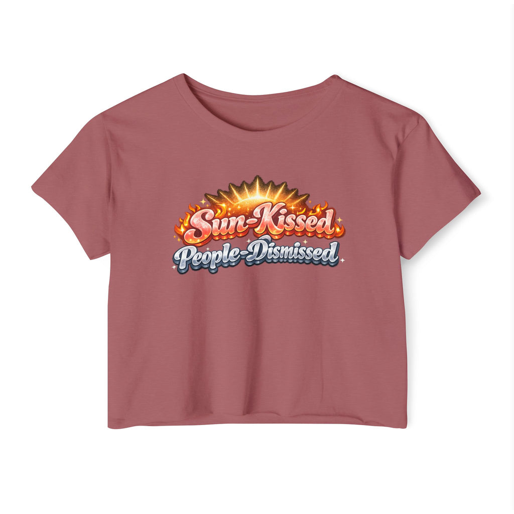 Sun-Kissed Crop Top — "Sun-Kissed, People-Dismissed" Festival Tee