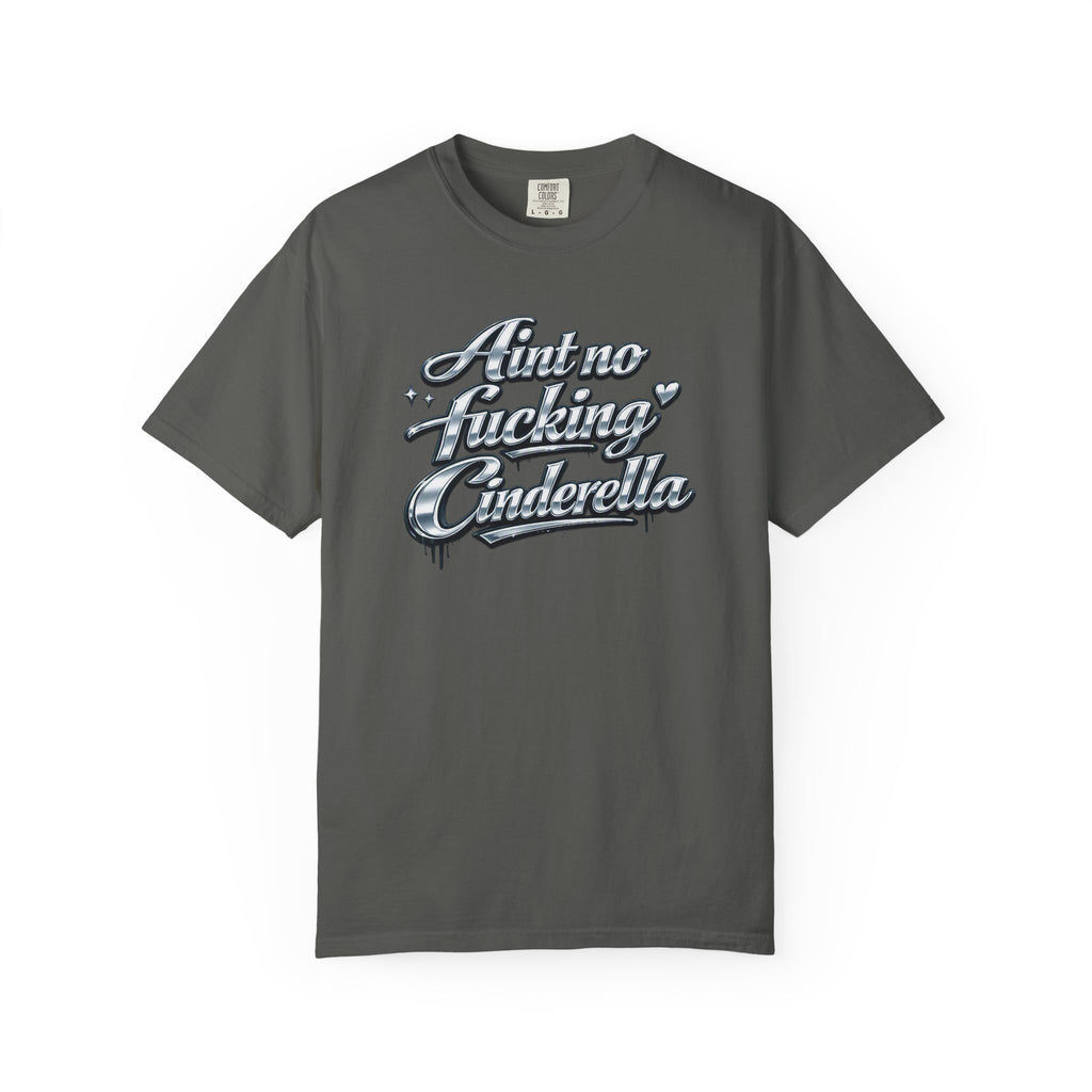 Cinderella T-Shirt — 'Autno Fucking Cinderella' Script Tee