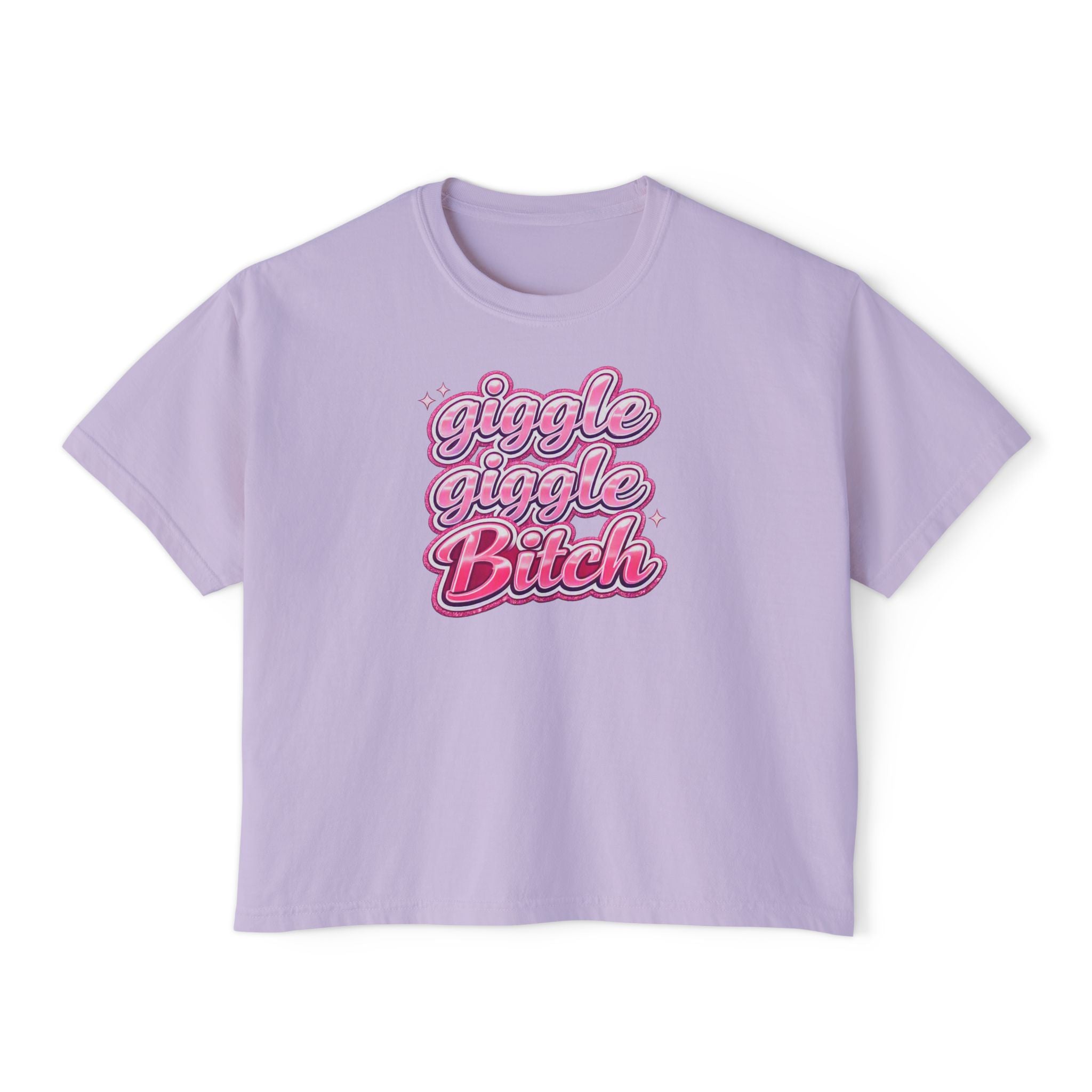 Giggle Giggle Bitch Boxy Tee
