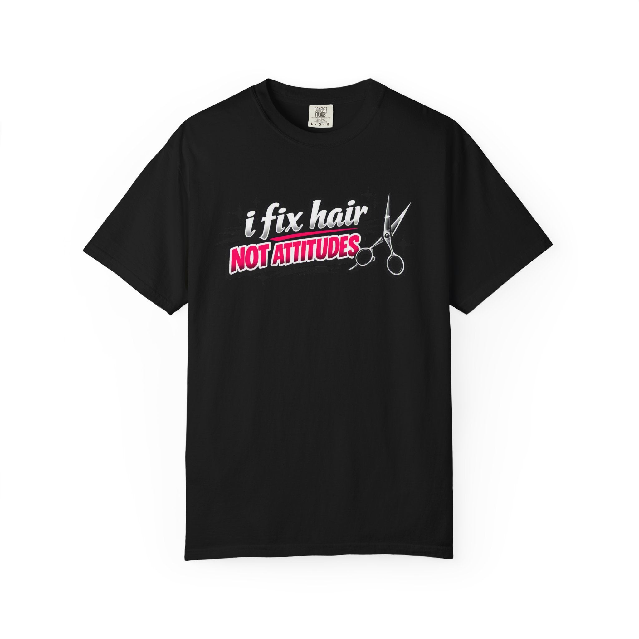 Hair Stylist T-Shirt — “I Fix Hair Not Attitudes” Scissors Graphic Tee