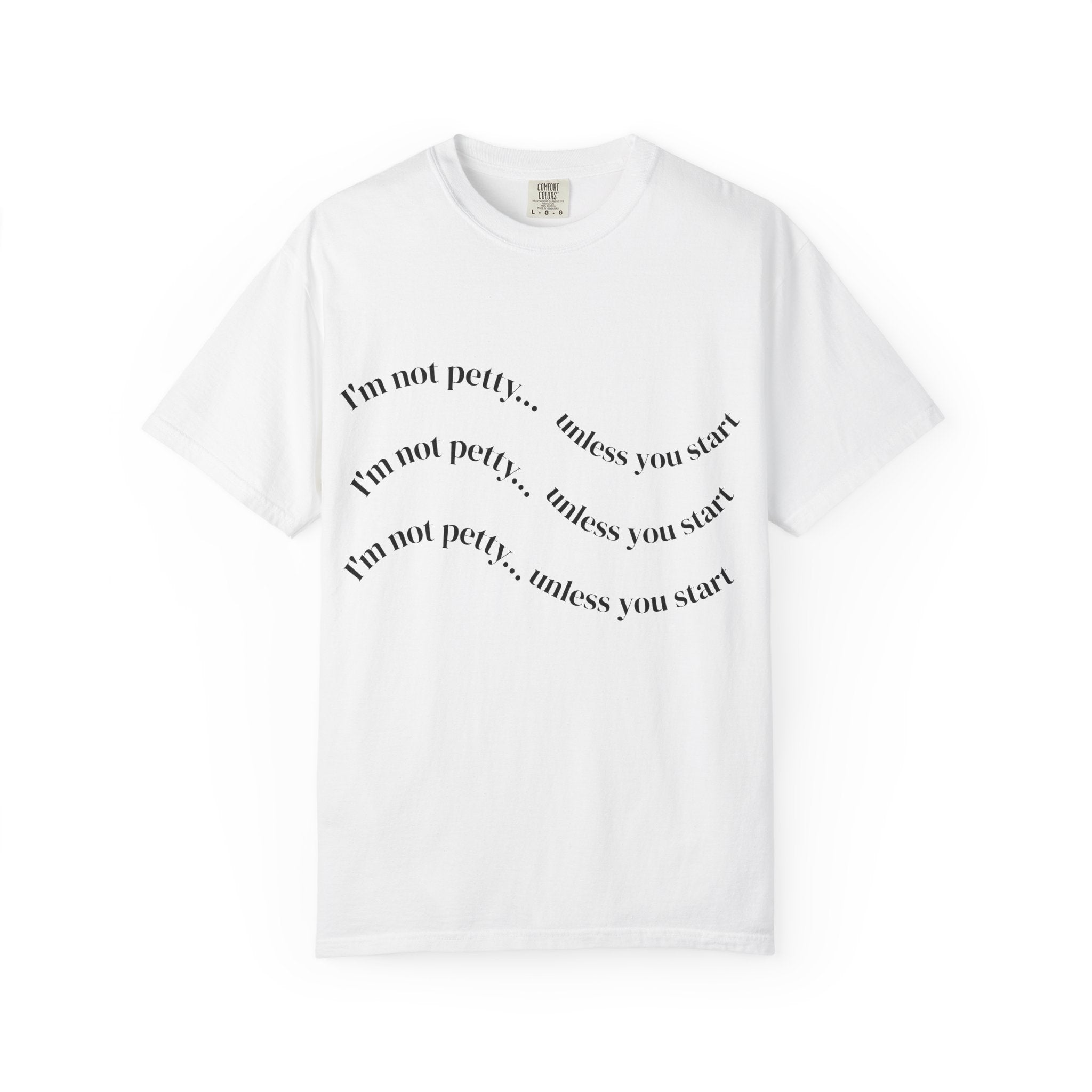 “I’m Not Petty…Unless You Start” Graphic T-Shirt — Retro Skull & Crown Back Design