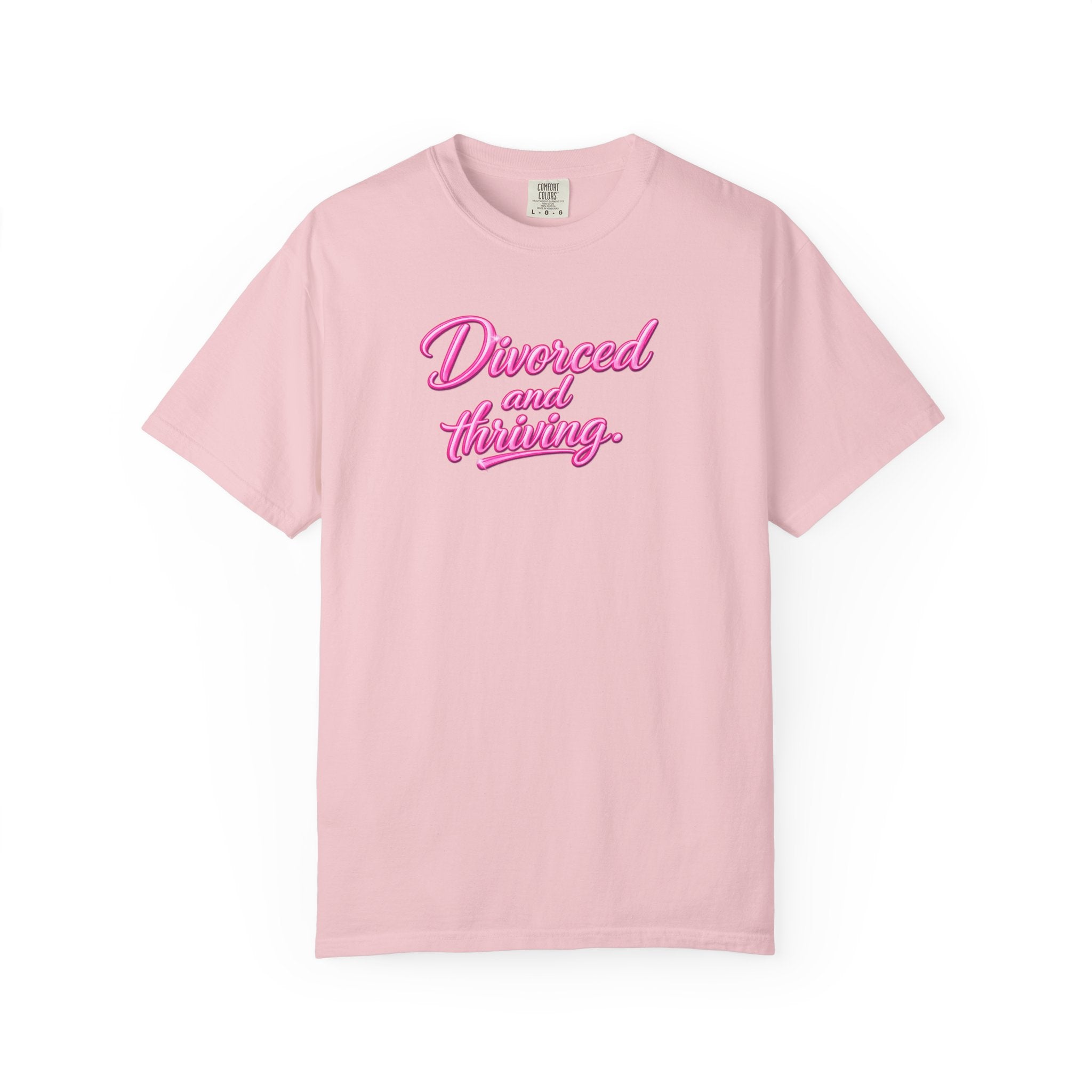 Divorced and Thriving T-Shirt — Empowerment Graphic Tee (front text)