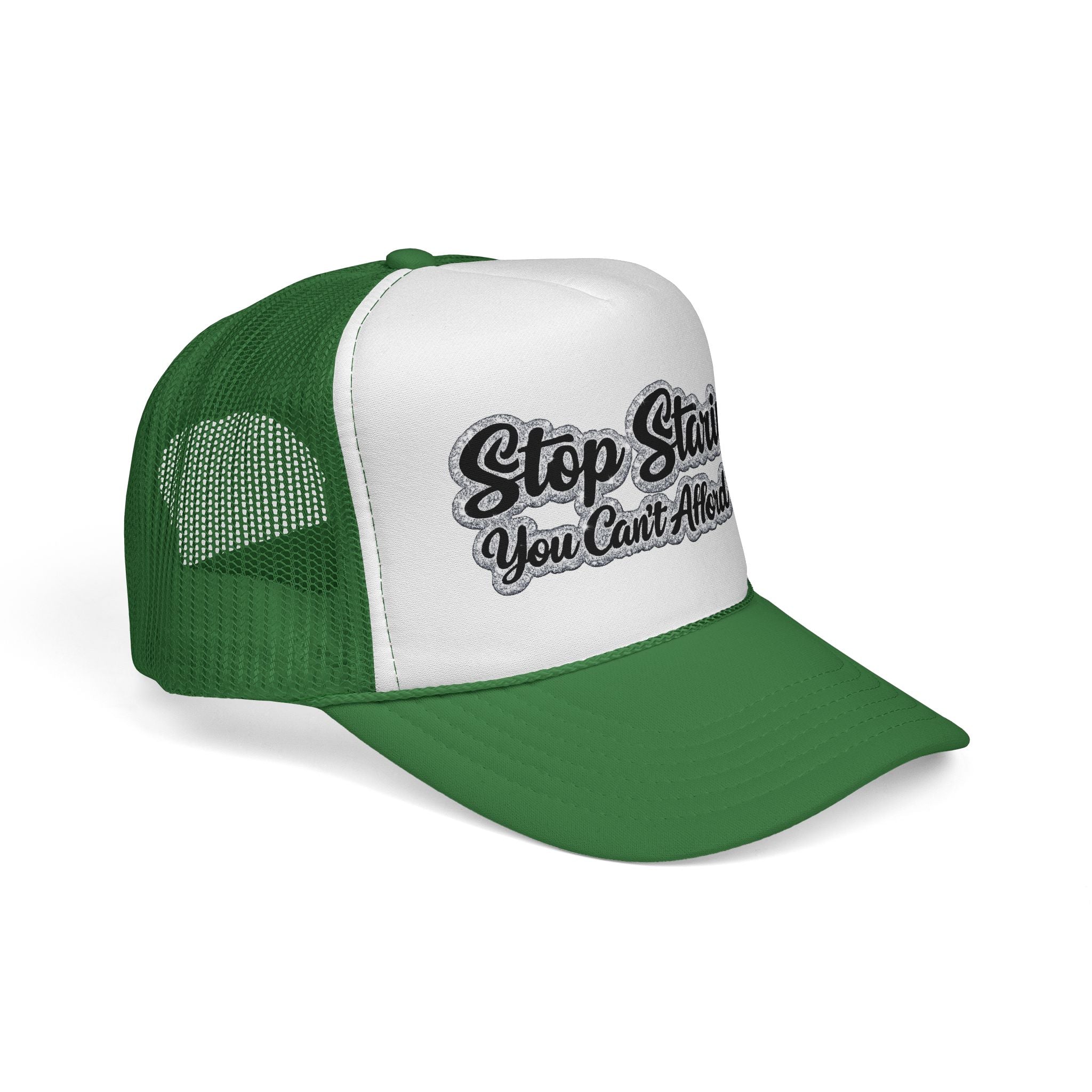 Stop Staring Trucker Cap — "You Can't Afford Me" Retro Patch Hat