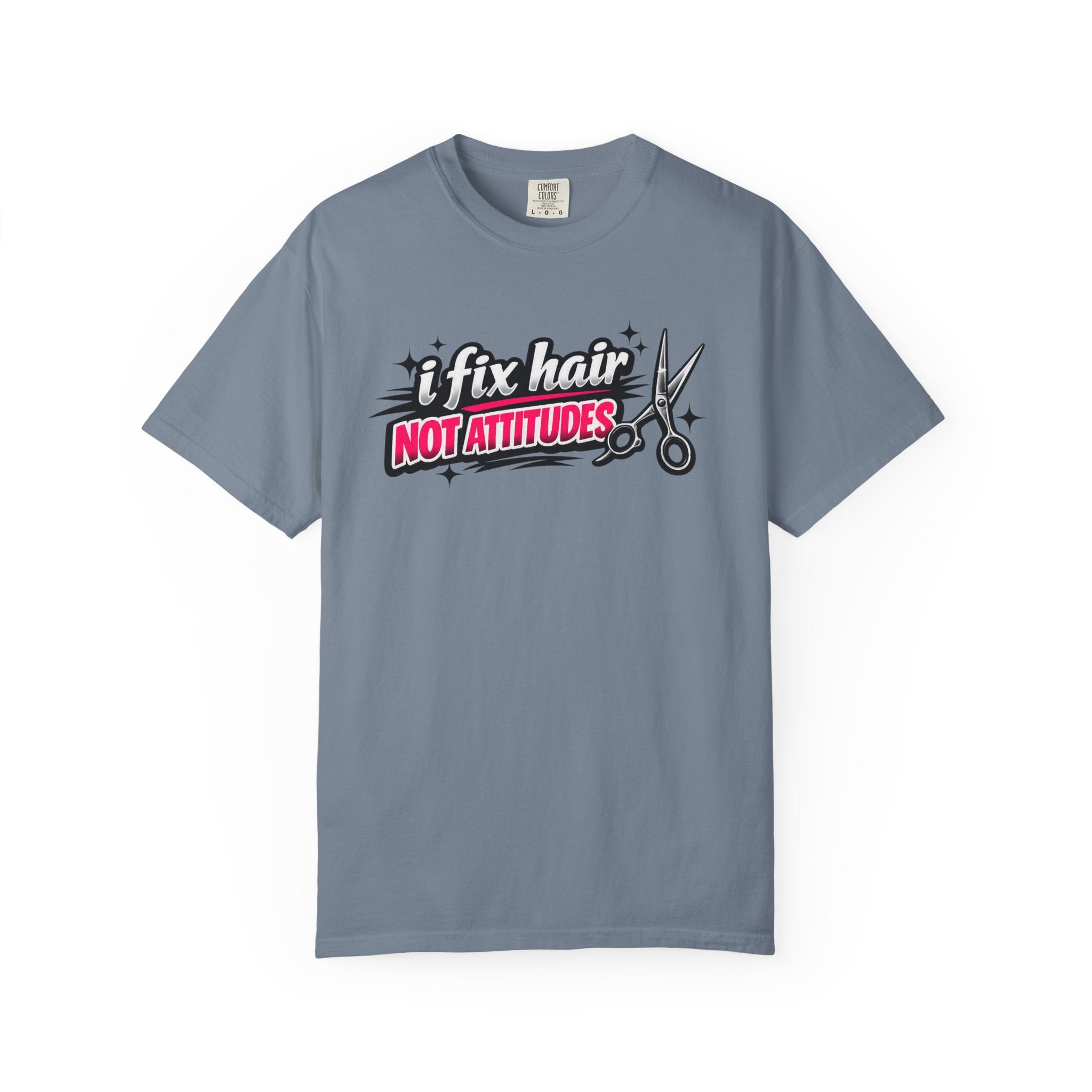 Hair Stylist T-Shirt — “I Fix Hair Not Attitudes” Scissors Graphic Tee