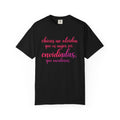 T-Shirt — Spanish Script "Chicas no olviden que es mejor ser envidiadas, que envidiosas" Floral Graphic