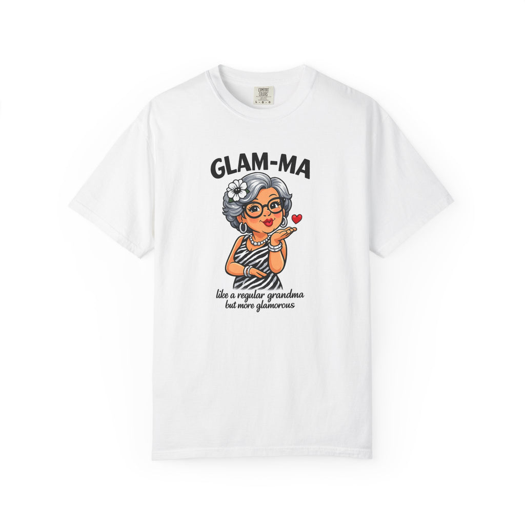 Glam-Ma T-Shirt — Cute Grandma Graphic Tee (“Glam-Ma: like a regular grandma but more glamorous”)