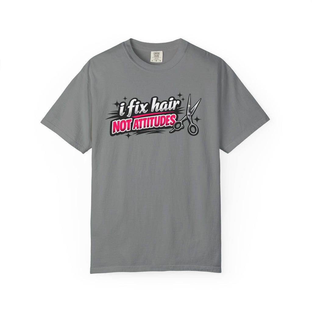 Hair Stylist T-Shirt — “I Fix Hair Not Attitudes” Scissors Graphic Tee